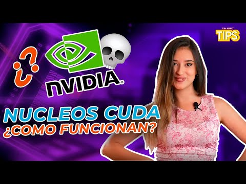 TAURET TIPS - ¿Cómo funcionan los núcleos CUDA en las tarjetas de NVIDIA?
