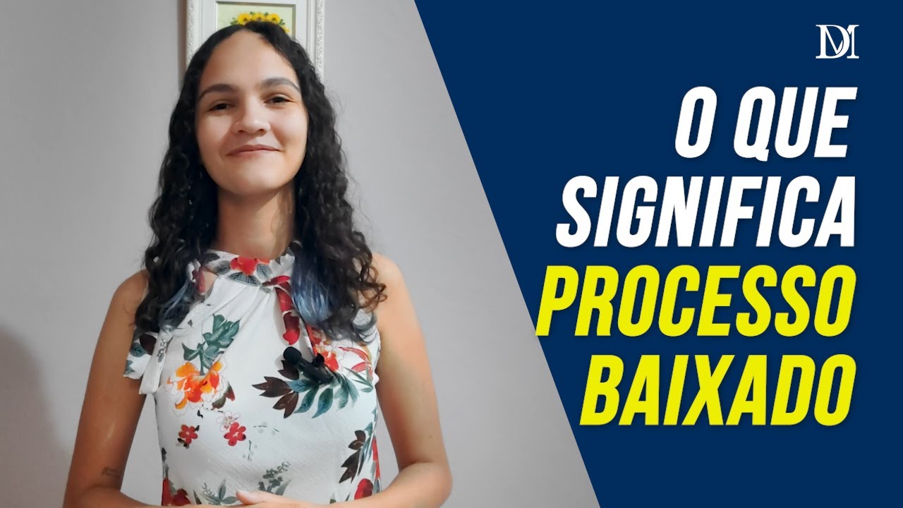 Processo Baixado O Que Significa | Duarte Moral Advogados