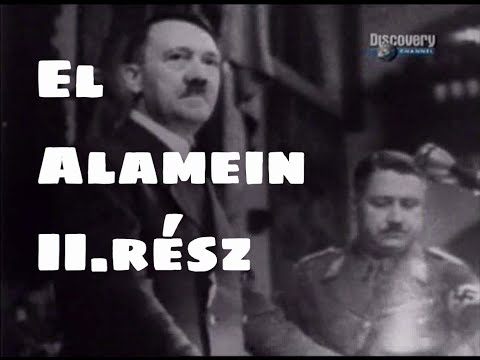 Csatamezők - El Alamein II.rész