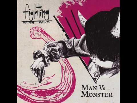 Fighting With Wire - Into The Ground