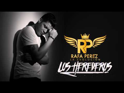 Los Herederos - Rafa Perez