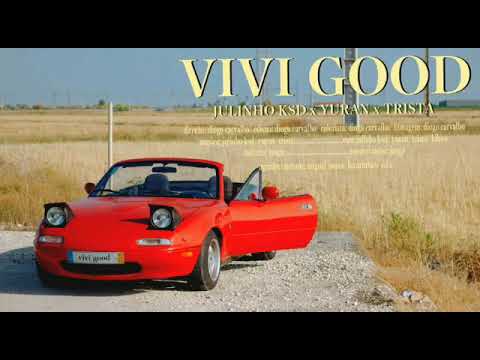 JULINHO KSD x YURAN x TRISTA - VIVI GOOD ( REMIX)