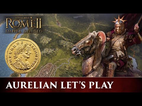Total War Rome II: Empire Divided Aurelian Campaign VERY HARD Ep.10~ Pushing Into the North