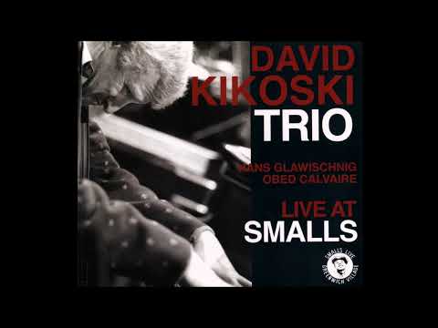 David Kikoski Trio Live at Smalls - Billie's Bounce (2008 SmallsLive)