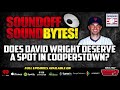 Does Ex-Met David Wright Deserve A Spot In COOPERSTOWN?