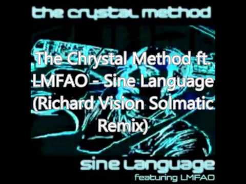 The Crystal Method feat. LMFAO - Sine Language (Richard Vision Solmatic Remix)