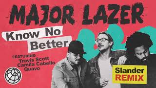 Major Lazer - Know No Better (feat. Travis Scott, Camila Cabello &amp; Quavo) (Slander Remix)