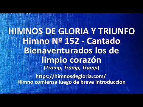 Himnos de Gloria Nº 152 - Bienaventurados los de limpio corazón