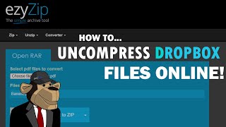 How To Uncompress Dropbox Files Online! [Step-By-Step Guide]