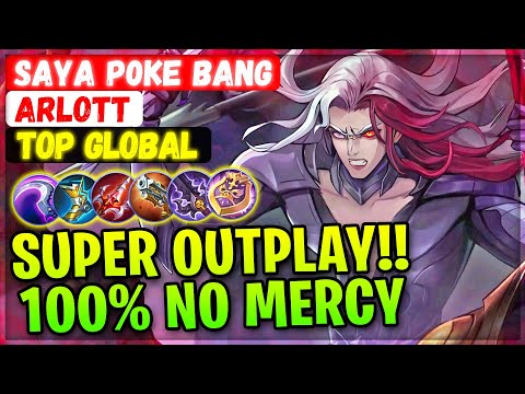 Super Outplay!! 19 Kills No Mercy [ Top Global Arlott ] SAYA P0KE BANG - Mobile Legends Emblem Build