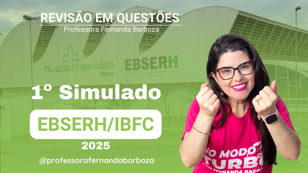 Simulado EBSERH/IBFC - revisão em questões