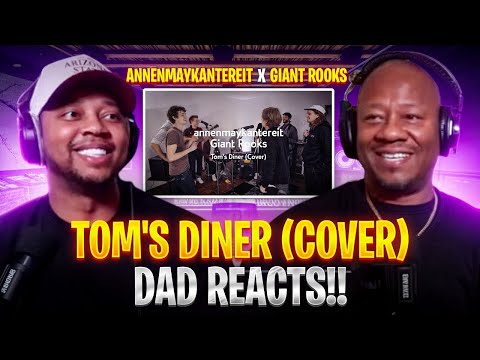 Tom's Diner (Cover) - AnnenMayKantereit x Giant Rooks | DAD REACTS!!