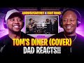 Tom S Diner Cover AnnenMayKantereit X Giant Rooks DAD REACTS