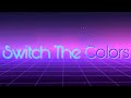 CoryxKenshin Switch The Colors Audio