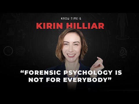 Forensic Psychology 101, Crime & Mental Health ft. Kirin Hilliar | Know Time 6