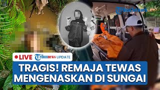 LIVE: Remaja Tewas Mengenaskan di Plered! Tersangkut di Sungai Kecil, Kondisi Setengah Telanjang
