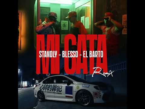 Mi Gata Remix - Standly, Blessd & El Barto [ Audio oficial]