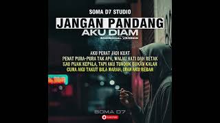 Download lagu Soma Studio - Jangan Pandang Aku Diam [ VIDEO LIRIK] BEST RAPPERS SONG mp3
