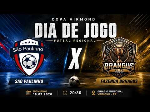 ⚽ Copa Virmond de Futsal Regional | São Paulinho x Fazenda Brangus