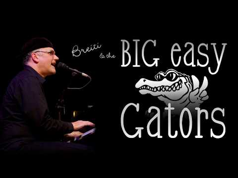 Breiti & The Big Easy Gators (BE, BS) video thumbnail