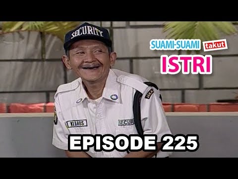 Suami - Suami Takut Istri Episode 225 Part 1