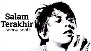 Download lagu SALAM TERAKHIR - FIVE MINUTES BY SANNY SAOFIT mp3 Download lagu SALAM TERAKHIR - FIVE MINUTES BY SANNY SAOFIT mp3