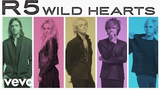 R5 - Wild Hearts (Audio Only)