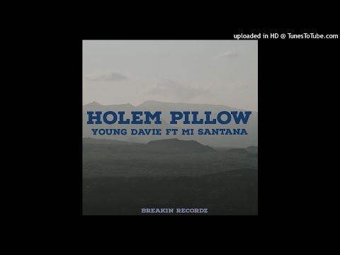 Young Davie - Holem Pillow (Remake) ft. Mi Santana