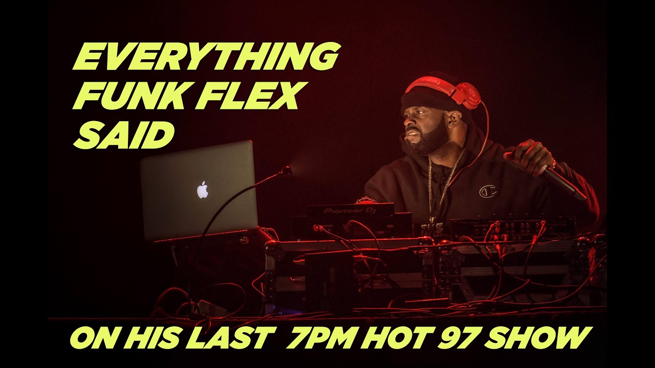 Funk Flex Said This On His Last Show And It Went Viral