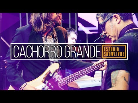 A Hora Do Brasil - Cachorro Grande