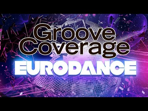 GROOVE COVERAGE FULL ALBUM || MOONLIGHT SHADOW