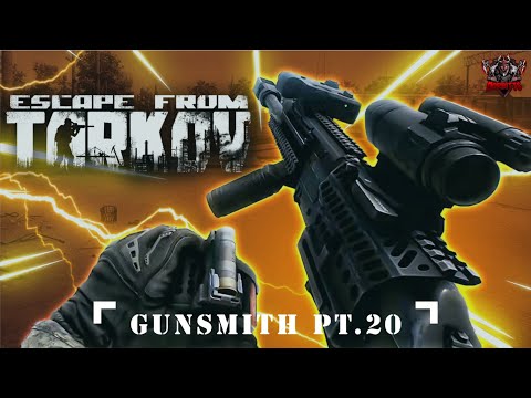 Gunsmith Part 20 | M1A – Mechanic Quest | Escape From Tarkov 1.0 Release 🎯