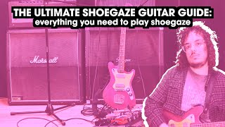 Video thumbnail for How to get a Dreamy Shoegaze Guitar Tone: Everything you Need to play Shoegaze by pedal partners