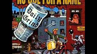 No Use For A Name-Feeding The Fire