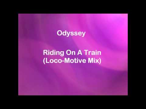 Odyssey - Riding On A Train (Loco-Motive Mix) (Vinyl 12'' Maxi Single)