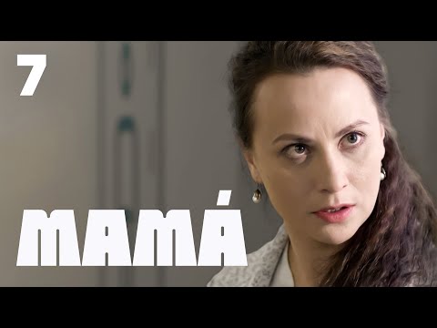 Mamá | Capítulo 7 | Película romántica en Español Latino