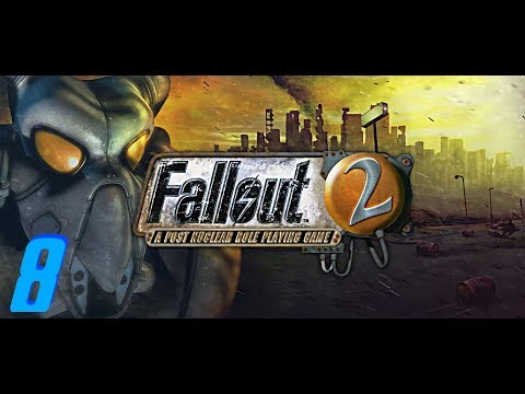 Let's Play Fallout 2 with Low Intelligence (Part 8) Getting the Car