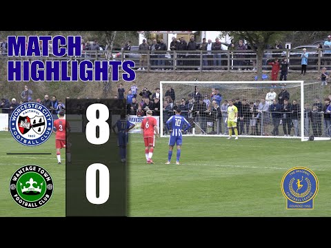 Worcester City 8 Wantage Town 0