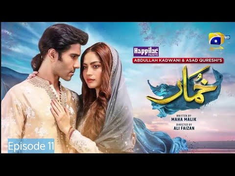 Khumar Episode 11 | Feroze Khan, Neelam Muneer | Entertainment Drama