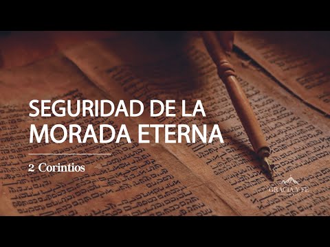 Seguridad de la Morada Eterna | 2 Corintios 5:1-10 | Ps. Michael Avendaño