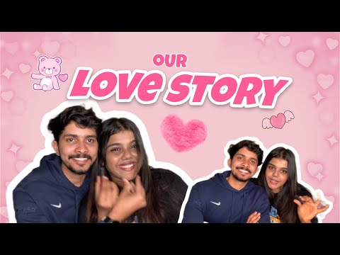 LOVE STORY💕| How we met?🫶