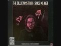 Bill Evans -- Since We Met