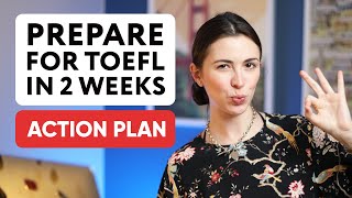  - How to prepare for TOEFL in 2 weeks