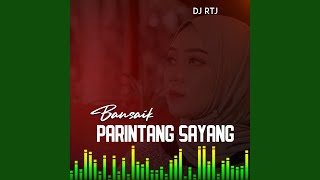 Download lagu BANSAIK PARINTANG SAYANG mp3 Download lagu BANSAIK PARINTANG SAYANG mp3