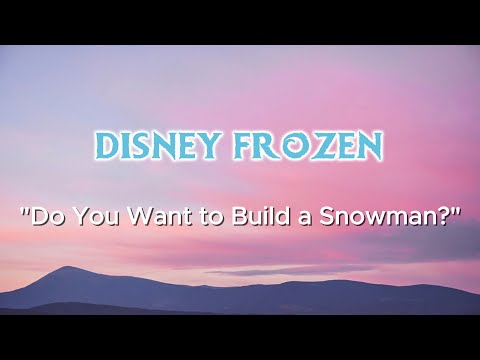 Do You Want to Build a Snowman? - Kristen Bell ,Agatha Lee Monn, Katie Lopez