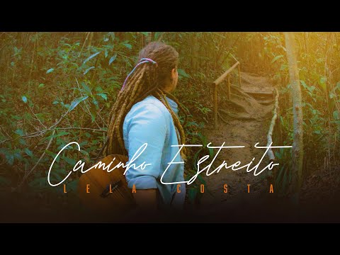 Caminho Estreito | Lela Costa | Clip Oficial