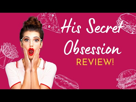 His Secret Obsession - What Men Secretly Want