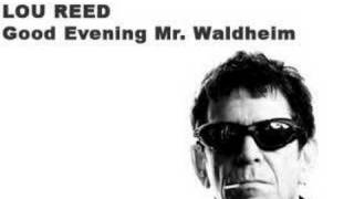 lou reed - good evening mr waldheim