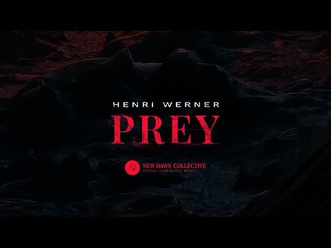 Henri Werner - Prey [New Dawn Collective]