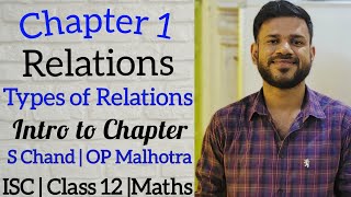 Relations | Chapter 1 | Class 12 | ISC | S Chand | OP Malhotra | Introduction to the Relations